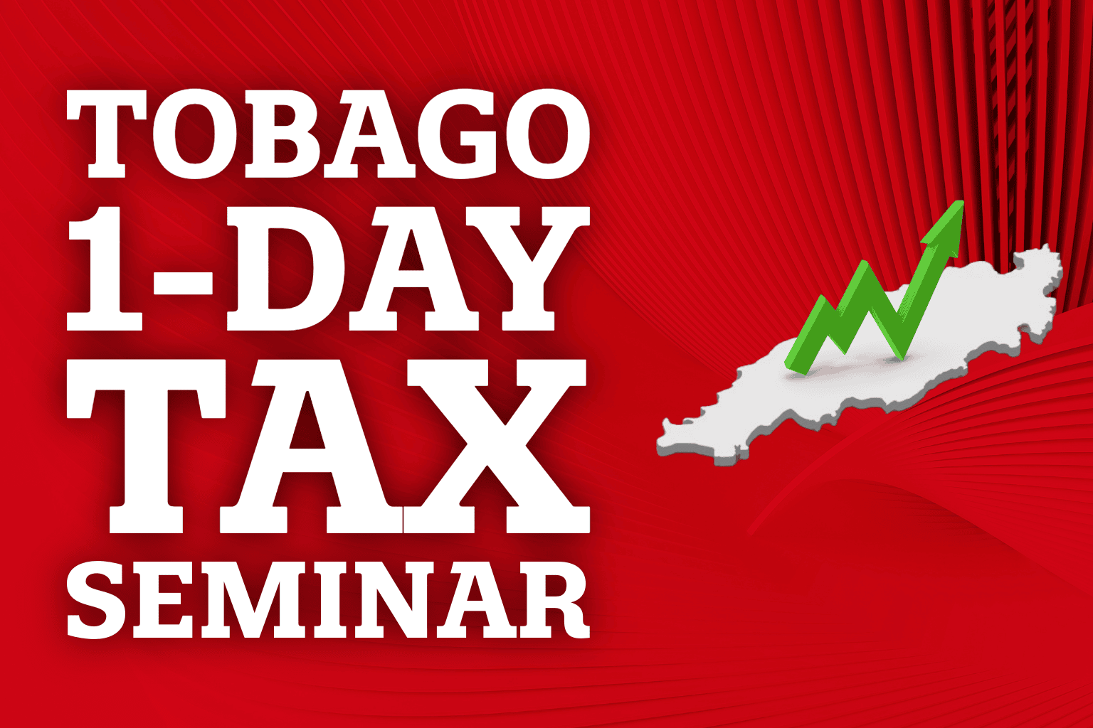 Tobago Know Your Taxes: In-Person